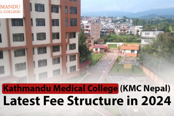 kathmandu-medical-college-kmc-nepal-latest-fee-structure-in-2024-fi