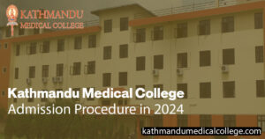 kathmandu-medical-college-admission-procedure-in-2024